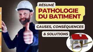 Miniature : Pathologie du bâtiment : Résumé des causes, Conséquences et solutions