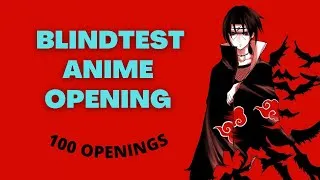 Miniature : BLIND TEST ANIME OPENING ULTIME - 100 OPENINGS