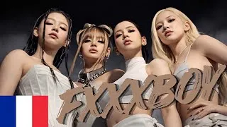 Miniature : BLACKPINK-"FXXXBOY"[Version Française/ French Version]