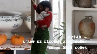 Miniature : EP #40 - l'art de décorer sa maison avec (ses) goûts