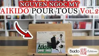 Miniature : NGUYEN NGOC MY - Aïkido pour tous : Volume 2