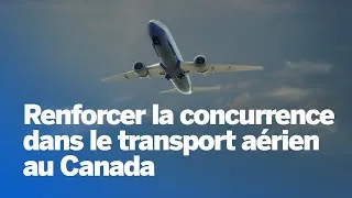 Miniature : Renforcer la concurrence dans le transport aérien au Canada