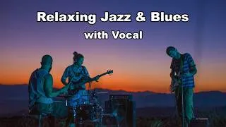 Miniature : Relaxing Background Music with Vocal "Jazz & Blues" 2026