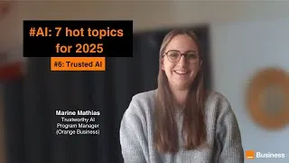 Miniature : #AI: 7 hot topics for 2025 - 6. Trusted AI