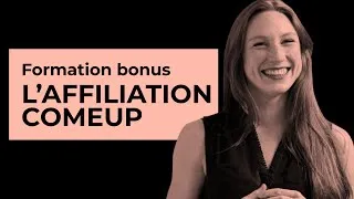 Miniature : L'affiliation ComeUp | Formation vendeur officielle bonus