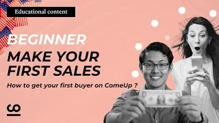 Miniature : Make your first sales - How to get your first buyer on ComeUp ?