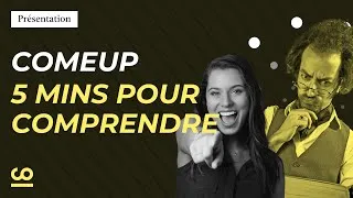 Miniature : ComeUp | 5 minutes pour tout comprendre