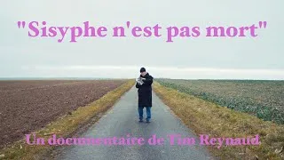 Miniature : Documentaire « Sisyphe n'est pas mort » (Teaser)