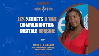 Miniature : Les secrets d’une communication digitale réussie - Marie Ella Kouakou