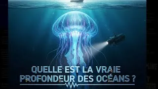 Miniature : La VRAIE Profondeur des Océans Révélée. (Vous n'êtes pas prêt)