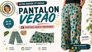 Miniature : TUTO COUTURE - PANTALON "VERAO" - ELASTIQUE, LARGE - CONFORTABLE - PATRONS GRATUITS