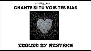Miniature : Chante si tu vois tes bias - ICONIC BY MISTAKE (idoles de kpop)