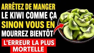 Miniature : KIWI : Les 8 Erreurs DANGEREUSES Que Tous les Seniors Doivent Éviter Après 60 Ans !