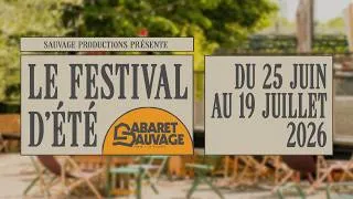 Miniature : TEASER I LE FESTIVAL D'ÉTÉ 2026 DU CABARET SAUVAGE