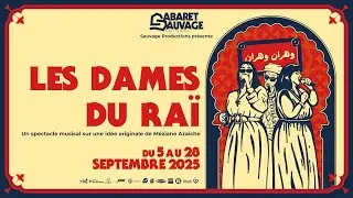 Miniature : Les Dames du raï┃Du 5 au 28 septembre 2025┃Cabaret Sauvage