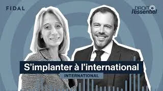 Miniature : Episode 11 - International : S'implanter à l'international