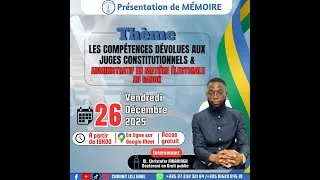 Miniature : WEBINAIRE DU 26/12/2025 SUR LES COMPÉTENCES DEVOLUES AUX JUGES CONSTITUTIONNEL ET ADMINISTRATIF
