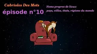 Miniature : Noms de lieux  | Cabrioles des mots #10 – jeu sur l’origine des mots