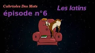 Miniature : Les latins | Cabrioles des mots #6 – jeu sur l’origine des mots