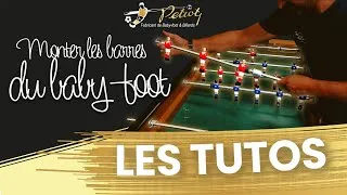 Miniature : LES TUTOS PETIOT - LE MONTAGE DE VOS BARRES DE BABY-FOOT !