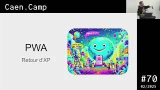 Miniature : CaenCamp #70 : Retour d’expérience sur le développement d'une PWA