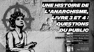 Miniature : Une histoire de l'anarchisme : échange avec le public
