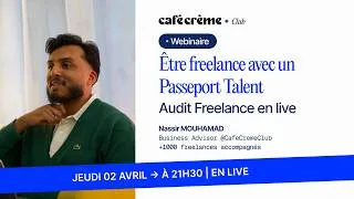 Miniature : Être freelance avec un Passeport Talent | Webinaire Café Crème Club.