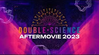 Miniature : AFTERMOVIE Double•Science 2023
