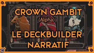 Miniature : Découverte Indé - Crown Gambit - Le deckbuilder narratif