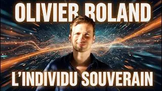 Miniature : L'individu souverain... avec Olivier Roland