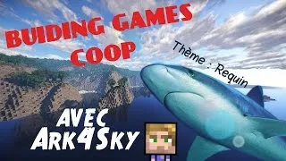 Miniature : C'EST UN REQUIN ?! - BUILDING GAMES MINECRAFT COOP [avec ArK4Sky]