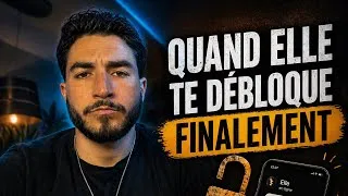 Miniature : Pourquoi elle te bloque, puis te débloque.