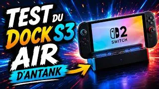 Miniature : 🔴TEST DU DOCK SWITCH 1&2 S3 AIR D'ANTANK : ça ne manque pas d'air 💨!
