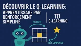 Miniature : Découvrir le Q-learning : Apprentissage par Renforcement Simplifié | TD Q-learning