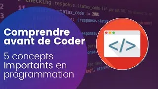Miniature : 05 Concepts Important à comprendre pour faire de la programmation