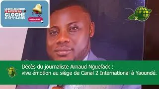 Miniature : 🕯️ Décès du journaliste Arnaud Nguefack : vive émotion au siège de Canal 2 International à Yaoundé.