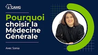 Miniature : Pourquoi choisir la Médecine Générale - Sonia