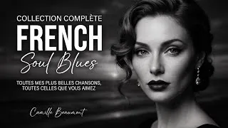 Miniature : JE NE SUIS PAS TON SECOND CHOIX | Mes Plus Belles Chansons | French Soul Blues