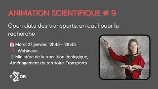 Miniature : Replay Animation scientifique #9 - Open data dans les transports, un outil pour la recherche
