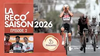 Miniature : L'heure du sacre pour Pogacar ? - La Reco Milan Sanremo 2026