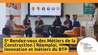 Miniature : Revivez le 5ᵉ Rendez-vous des Métiers de la Construction | Réemploi, innovation et métiers du BTP