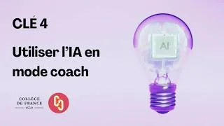 Miniature : CLÉ 4. Utiliser l'IA en mode coach