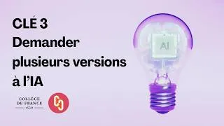Miniature : CLÉ 3. Demander plusieurs versions à l'IA