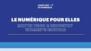 Miniature : [Le Numérique pour Elles #5] L' événement Mix'in Tech & Industry - Women's Edition