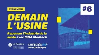 Miniature : Demain l'Usine #6 : Repenser l'industrie de la santé avec MGA Medtech