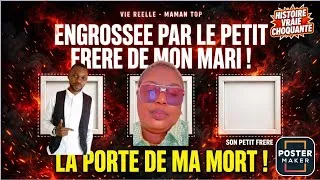 Miniature : VIE RÉELLE : Le petit frère de mon mari m'a engrossée - La porte de ma mort ! Paris Bruxelles USA