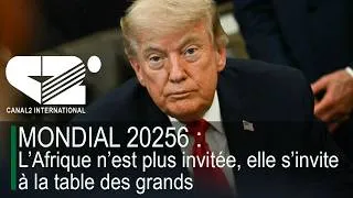 Miniature : 🚨 [REPLAY] MONDIAL 20256 : L’Afrique n’est plus invitée, elle s’invite à la table des grands