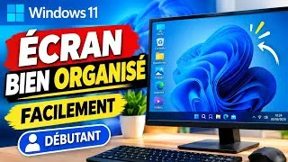Miniature : Comment organiser son écran Windows 11 facilement  Débutant