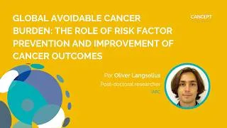 Miniature : CANCEPT Meet&Share | Global avoidable cancer burden: role of risk factor prevention & improvement