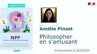 Miniature : Amélie Pinset : Philosopher en s’amusant